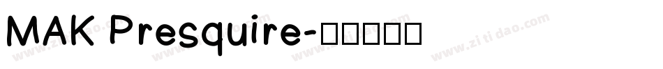 MAK Presquire字体转换